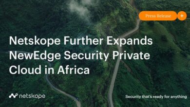 Netskope Further Expands Newedge Security Private Cloud In Africa