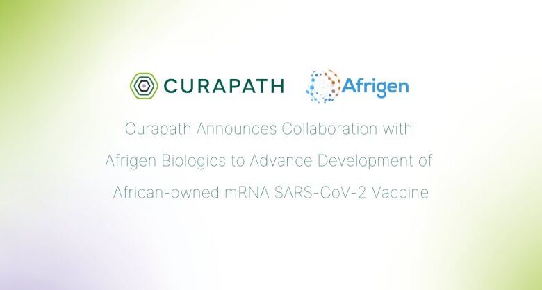 Curapath Announces Collaboration With Afrigen Biologics To Advance Development Of African-owned mRNA SARS-CoV-2 Vaccine