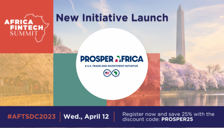 Leading Investments Initiative, Prosper Africa Partners With Africa Fintech Summit As Gold Sponsor