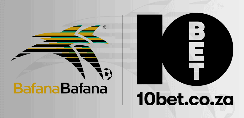 Bafana Bafana And SAFA Announce 10bet As Official Betting Partner