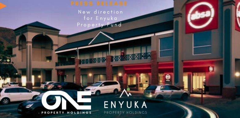 ONE Property Holdings And Mpande Property Fund Announce New Direction For Enyuka Property Fund