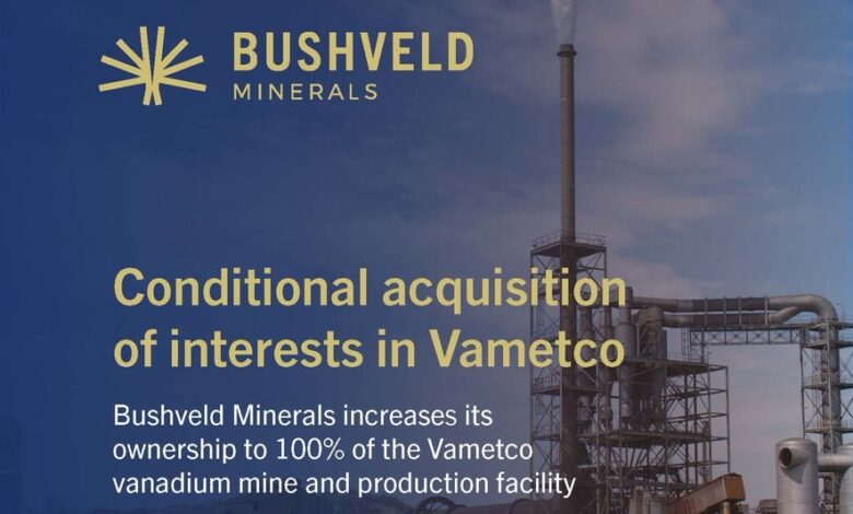 Bushveld Minerals Announces Acquisition Of Minority Interests In Vametco