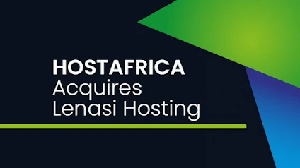 HOSTAFRICA Acquires Kenyan Hosting Company Lenasi Hosting