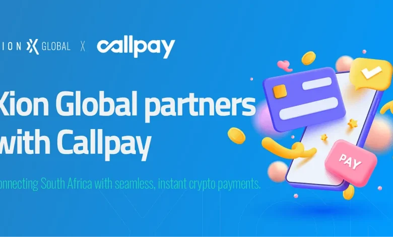 Xion Global Announces A Strategic Partnership With Callpay